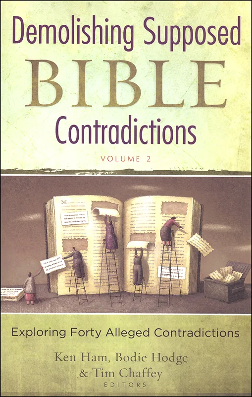 Demolishing Supposed Bible Contradictions Volume 2