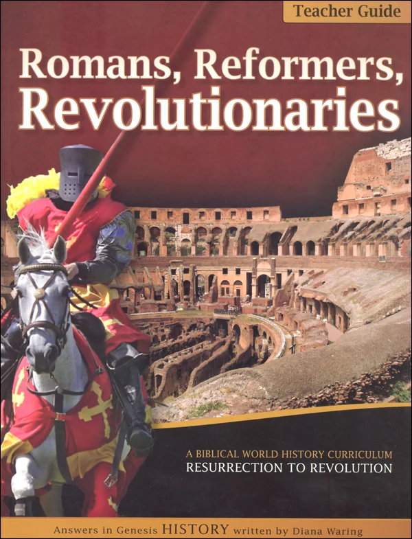 Romans, Reformers, Revolutionaries Tchr Guide