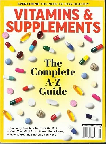 VITAMINS & SUPPLEMENTS MAGAZINE, THE COMPLETE A-Z GUIDE SPECIAL ISSUE, 2018