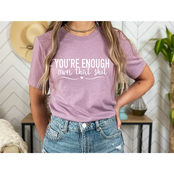 Women's 'You're Enough…' Short Sleeve T-Shirt